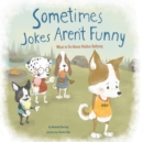 Image for Sometimes jokes aren&#39;t funny: what to do about hidden bullying