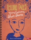 Image for Telling tales  : writing captivating short stories