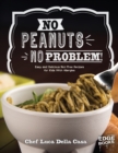 Image for No peanuts, no problem!  : easy and delicious nut-free recipes for kids with allergies