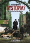 Image for Can you survive in a dystopia?  : an interactive doomsday adventure