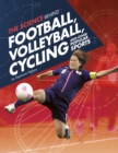 Image for The science behind football, volleyball, cycling and other popular sports
