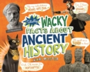 Image for Totally Wacky Facts About Ancient H
