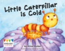 Image for Little caterpillar is cold