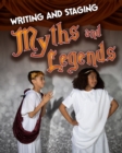 Image for Writing and staging myths and legends