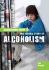 Image for The Hidden Story of Alcoholism