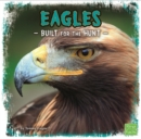 Image for Eagles  : built for the hunt