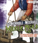Image for The Horrible, Miserable Middle Ages