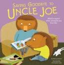 Image for Saying Goodbye To Uncle Joe