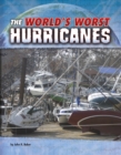 Image for The World&#39;s Worst Hurricanes