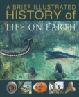 Image for A Brief Illustrated History of Life on Earth