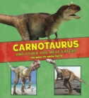 Image for Carnotaurus And Other Odd Meat-Eaters : The Need-To-Know Facts