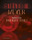 Image for Stephenie Meyer: Author of the Twilight Series