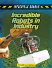 Image for Incredible Robots in Industry