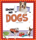 Image for Show Me Dogs