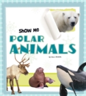 Image for Show Me Polar Animals
