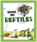 Image for Show Me Reptiles