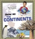 Image for Show Me The Continents