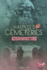 Image for Haunted Cemeteries Around the World