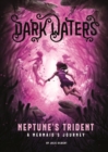 Image for Neptune&#39;s trident  : a mermaid&#39;s journey