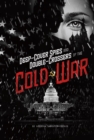 Image for Deep-Cover Spies and Double-Crossers of the Cold War