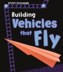 Image for Building Vehicles that Fly