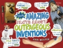 Image for Totally Amazing Facts About Outrageous Inventions