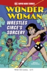 Image for Wonder Woman wrestles Circe&#39;s sorcery
