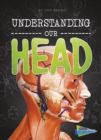 Image for Understanding our head