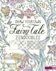 Image for Draw your own fairy tale zendoodles