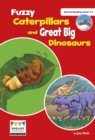 Image for Fuzzy Caterpillars and Great Big Dinosaurs : Shared Reading Levels 3-5
