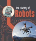 Image for History Of Robots The