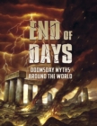 Image for End of days  : doomsday myths around the world