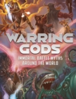 Image for Warring gods  : immortal battle myths around the world