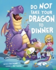 Image for Do Not Take Your Dragon To Dinner