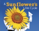Image for A Sunflower&#39;s Life Cycle