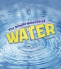 Image for The Simple Science of Water