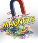 Image for Simple Science Of Magnets