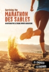 Image for Surviving the Marathon des Sables  : an interactive extreme sports adventure