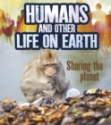 Image for Humans and other life on Earth  : sharing the planet