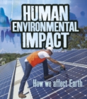 Image for Human environmental impact  : how we affect Earth
