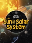 Image for The Sun and Our Solar System