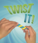 Image for Twist It!