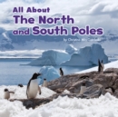 Image for All about the North and South Poles