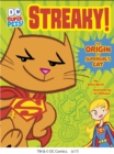 Image for Streaky!  : the origin of Supergirl&#39;s cat