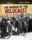 Image for The Horror of the Holocaust