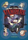 Image for The boy who cried vampire  : a graphic novel