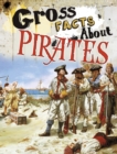 Image for Gross Facts About Pirates