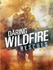 Image for Daring wildfire rescues