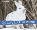 Image for Let&#39;s Look at Winter