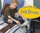 Image for Some Kids Wear Leg Braces